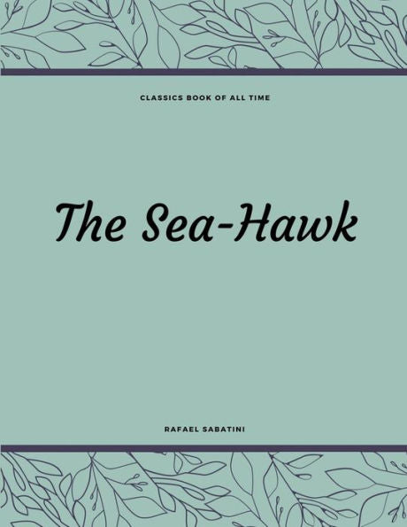 The Sea-Hawk - 9781548210168
