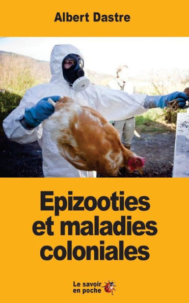 Epizooties Et Maladies Coloniales (French Edition)