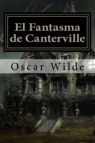 El Fantasma De Canterville (Spanish) Edition (Spanish Edition)