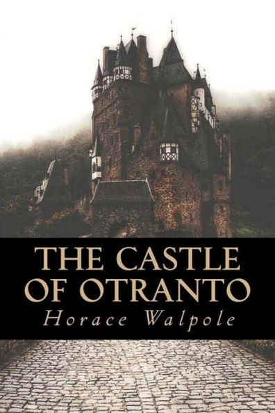 The Castle Of Otranto - 9781548220549