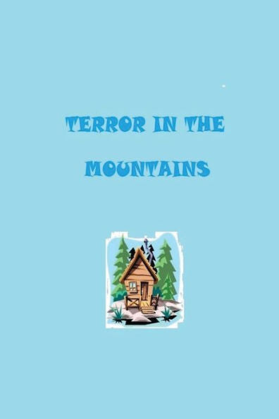 Terror In The Mountains