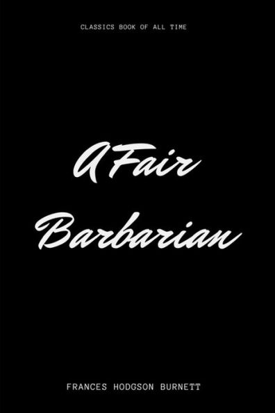A Fair Barbarian - 9781548226725