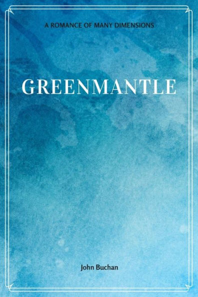 Greenmantle - 9781548229214