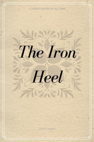 The Iron Heel - 9781548231484