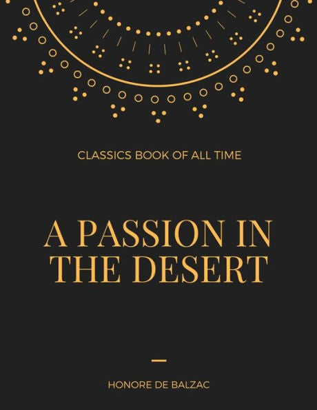 A Passion In The Desert - 9781548236472