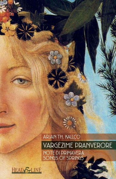 Varg?zime Pranverore: Note Di Primavera ~ Songs Of Springs (Albanian Edition)