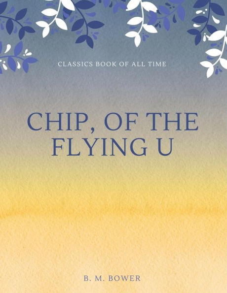 Chip, Of The Flying U - 9781548237257