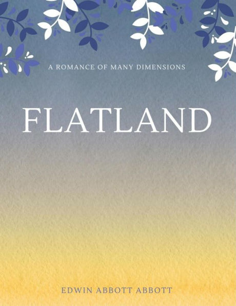 Flatland: A Romance Of Many Dimensions - 9781548237868