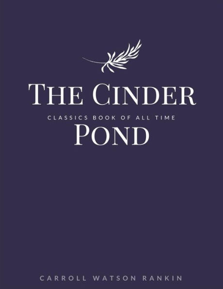 The Cinder Pond - 9781548240400