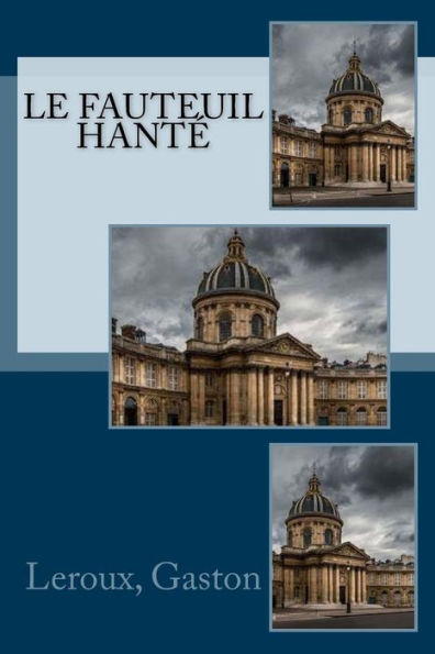 Le Fauteuil Hanté (French Edition) - 9781548252007