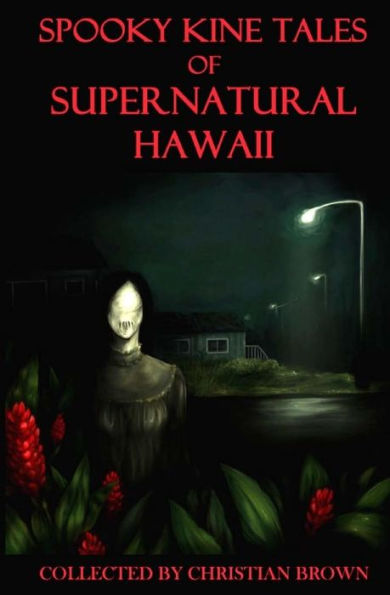 Spooky Kine Tales Of Supernatural Hawaii