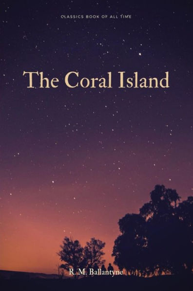 The Coral Island - 9781548267643