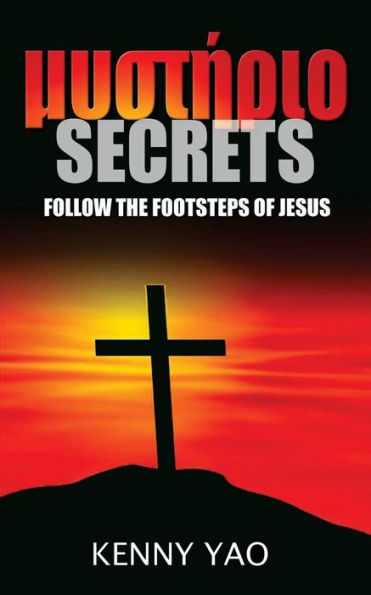 Secrets: Follow The Footsteps Of Jesus