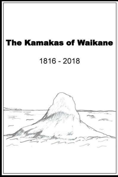 The Kamakas Of Waikane