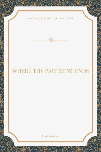 Where The Pavement Ends - 9781548271831