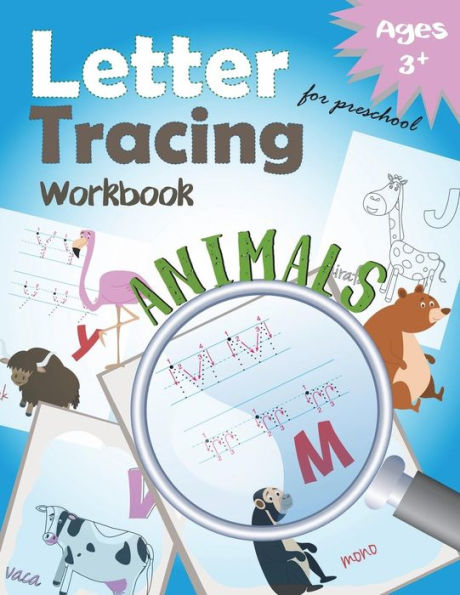 Letter Tracing Workbook Animals For Preschool: Handwriting Practice Workbook (Kindergarten Tracing Workbook) (Volume 12)