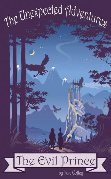 The Unexpected Adventures: The Evil Prince (Volume 1)