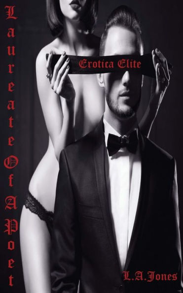 Erotica Elite Laureate Of A Poet