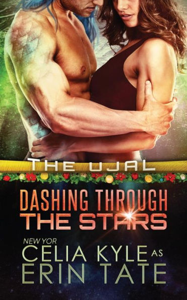 Dashing Through The Stars (Scifi Alien Romance) (The Ujal) (Volume 5)