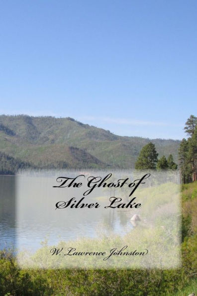 The Ghost Of Silver Lake