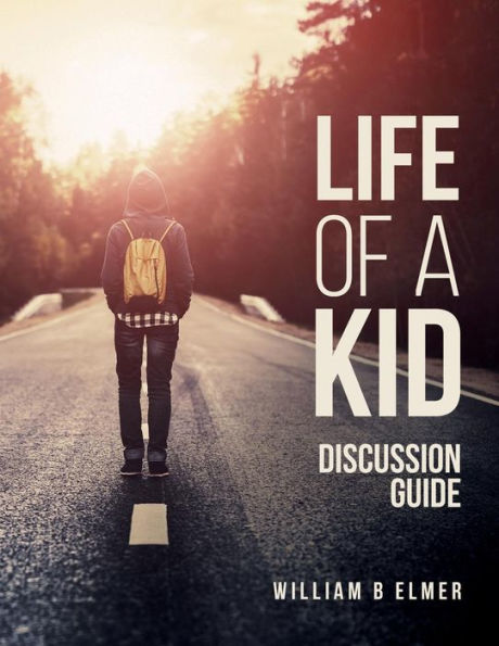 Life Of A Kid: Discussion Guide