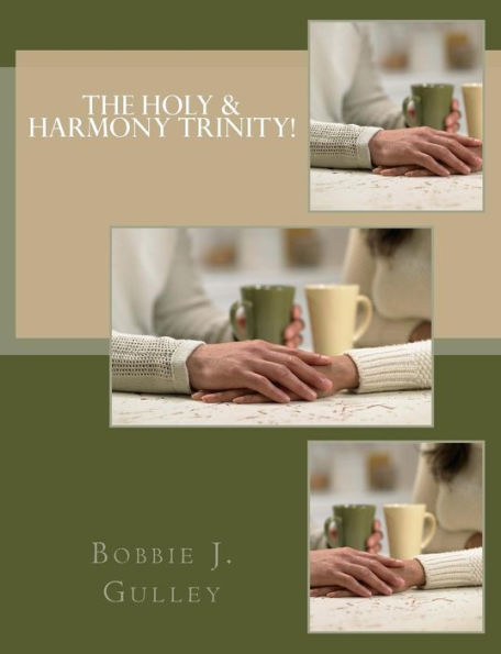 The Holy & Harmony Trinity! (The H & H Trinity Series) (Volume 2)