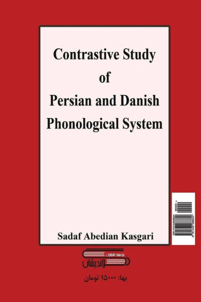 Contrastive Study Of Persian And Danish Phonological System (Persian Edition)