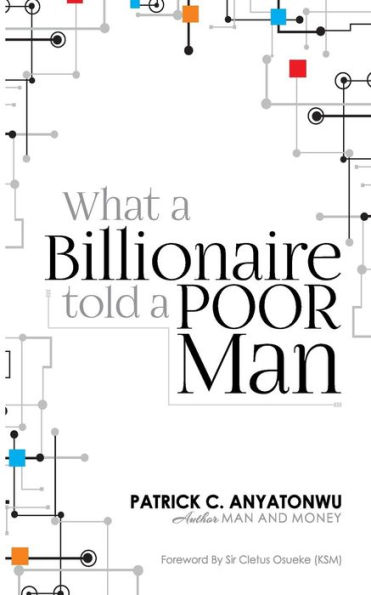 What A Billionaire Told A Poor Man