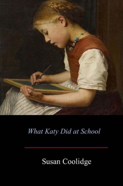 What Katy Did At School - 9781548297589