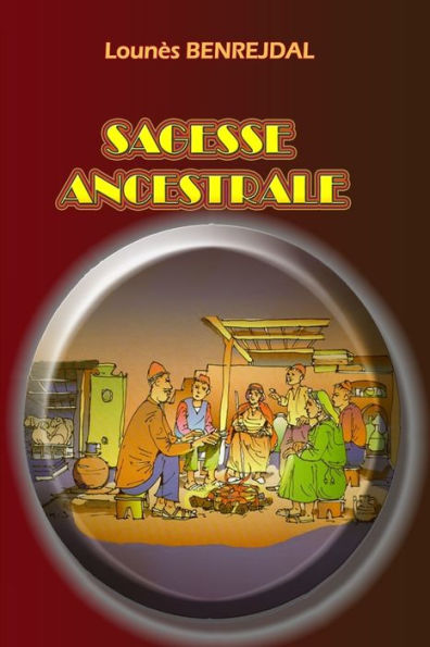 Sagesse Ancestrale (French Edition)