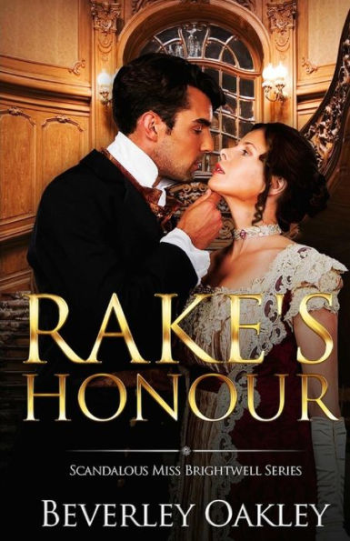 Rake's Honour (The Scandalous Miss Brightwells)