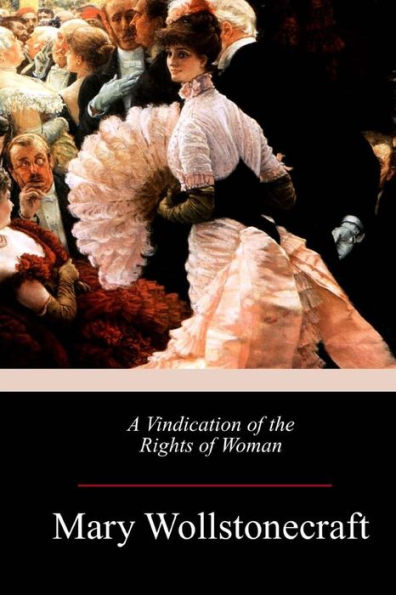 A Vindication Of The Rights Of Woman - 9781548320454