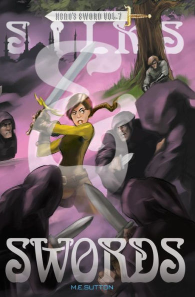 Silks & Swords (Hero's Sword) (Volume 7)