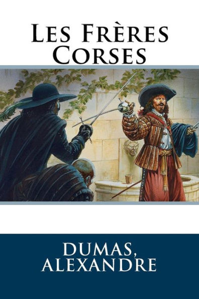 Les Fr?res Corses (French Edition) - 9781548331658