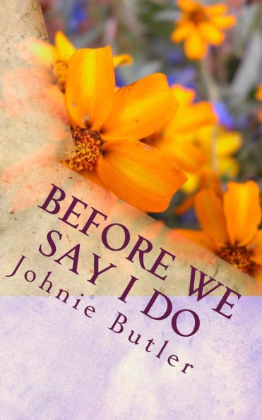 Before We Say I Do