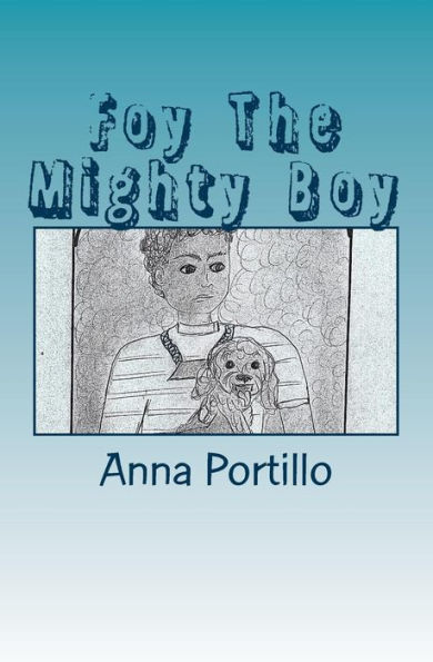 Foy The Mighty Boy