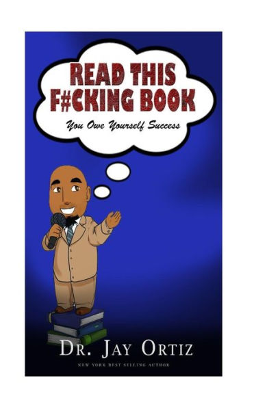 Read This F#Cking Book: You Owe You Success