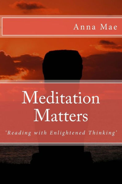 Meditation Matters: 'Reading With Enlightened Thinking'