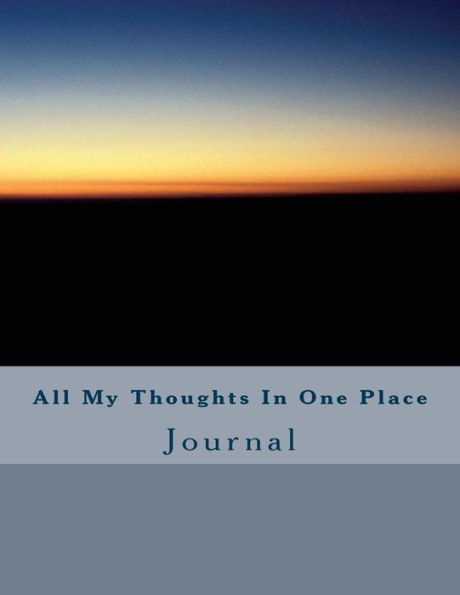 All My Thoughts In One Place