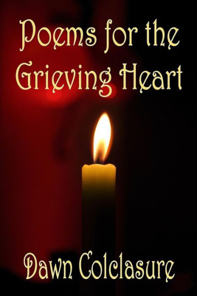 Poems For The Grieving Heart