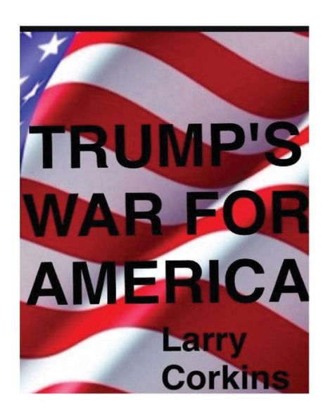 Trump's War For America