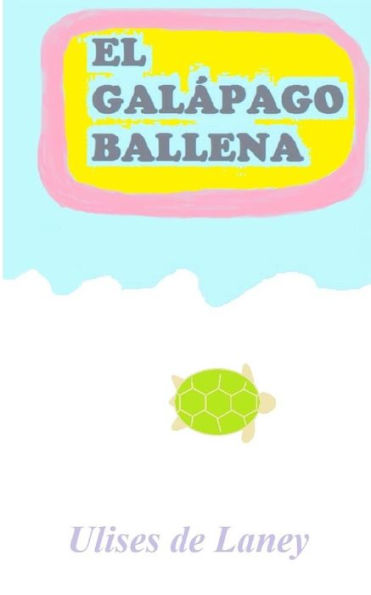 El Gal?pago Ballena (Spanish Edition)