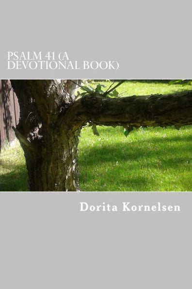 Psalm 41 (A Devotional Book)