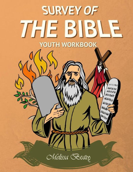 Survey Of The Bible: Youth Workbook