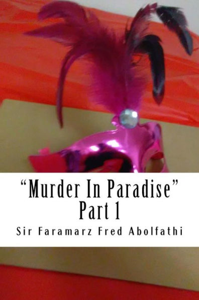 Murder In Paradise: Part 1 (Volume 1)