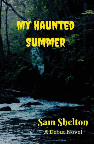 My Haunted Summer - 9781548379797