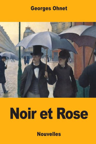 Noir Et Rose (French Edition) - 9781548386498