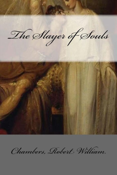 The Slayer Of Souls - 9781548393397