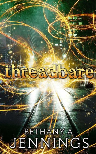 Threadbare: A Short Story