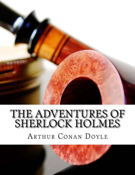 The Adventures Of Sherlock Holmes - 9781548433338
